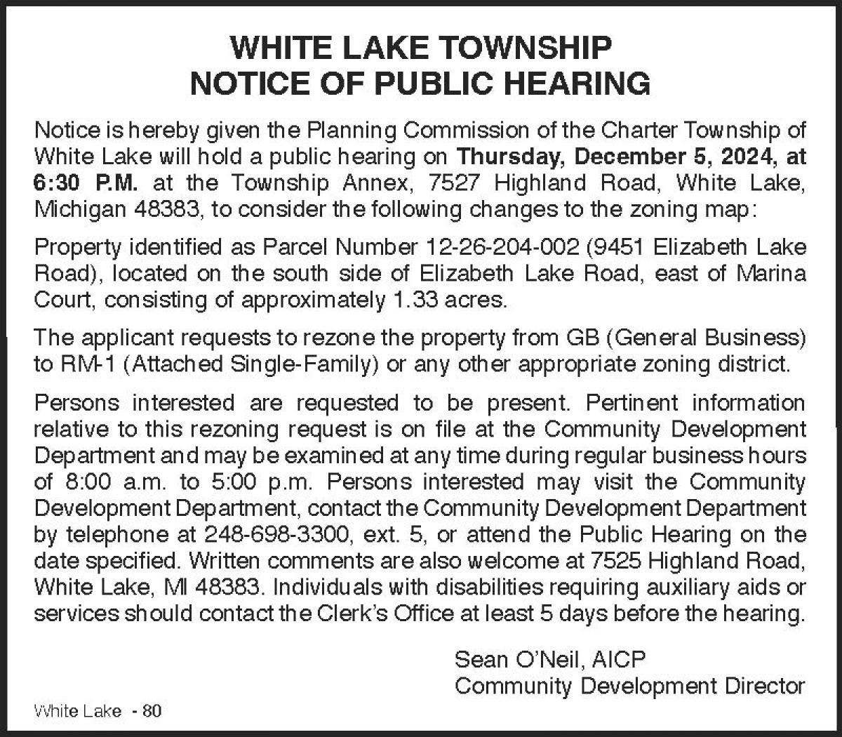 REZONING PUBLIC HEARING NOTICE FOR 9451 ELIZABETH LAKE ROAD THE APPLICANT WOULD LIKE TO REZONE THE PROPERTY FROM GB TO RM-1